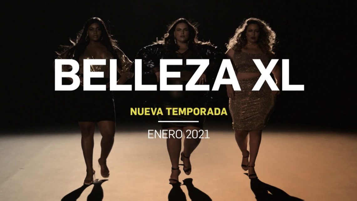 RESEÑA: BELLEZA XL SEGUNDA TEMPORADA DE E!