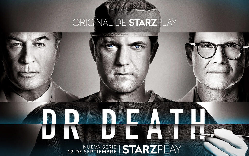 STARZPLAY PRESENTA EL NUEVO TRAILER DE “DR. DEATH”, SERIE QUE SE ESTRENARÁ EL PRÓXIMO 12 DE SEPTIEMBRE